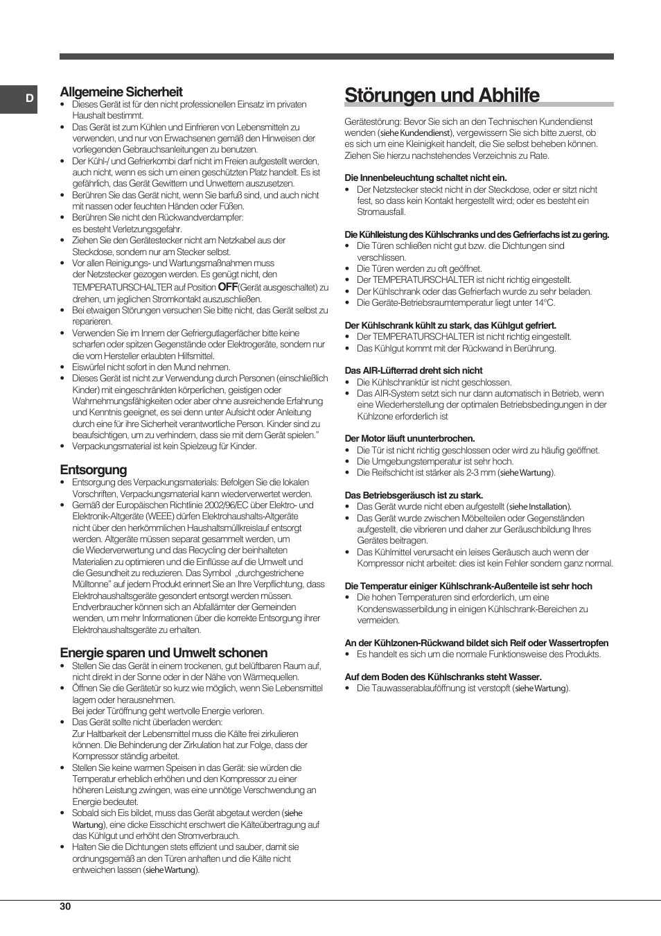 Störungen und abhilfe, Allgemeine sicherheit, Entsorgung | Energie sparen und umwelt schonen | Hotpoint Ariston Combinato EBMH 18311 V O3 User Manual | Page 30 / 64
