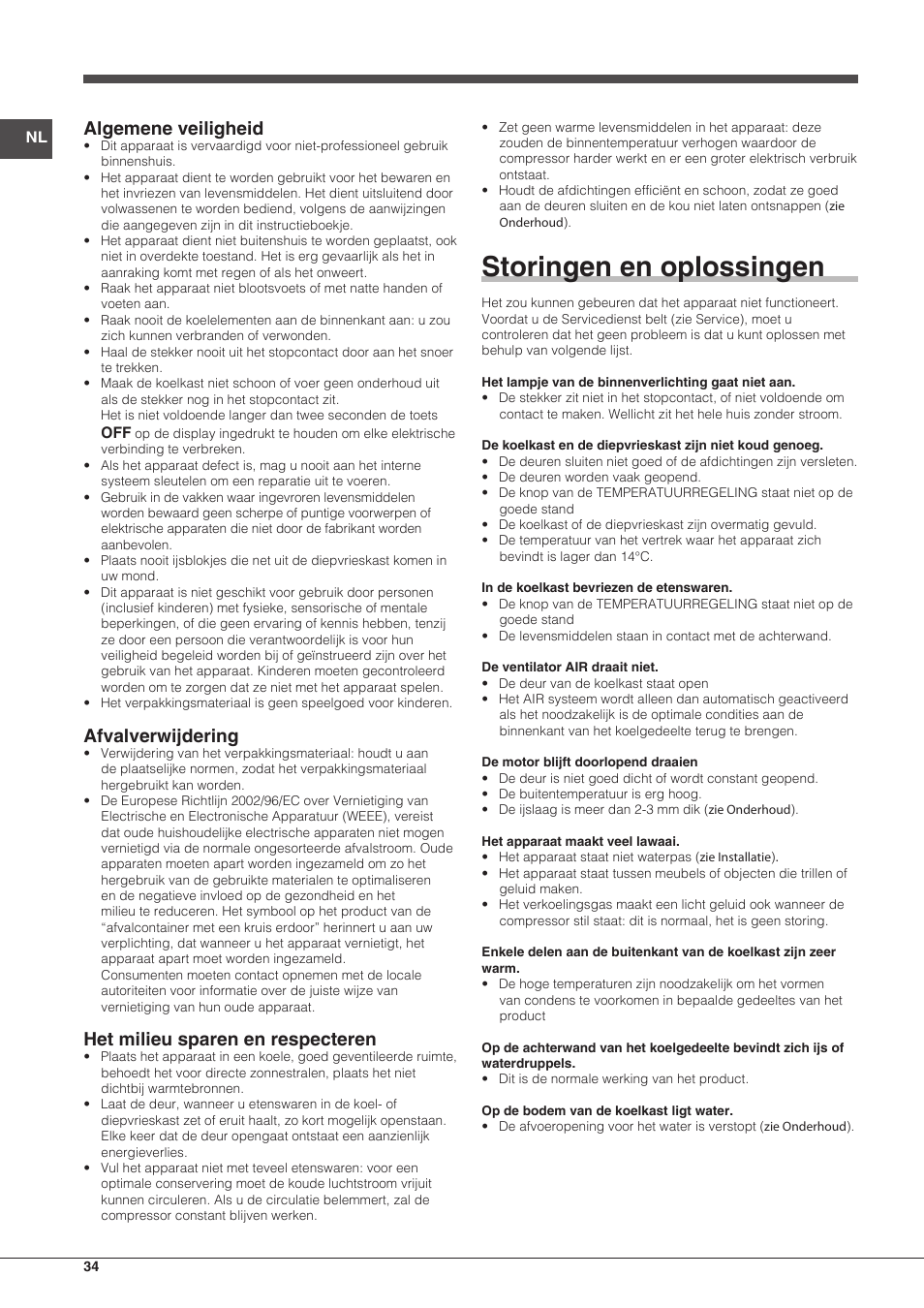 Storingen en oplossingen, Algemene veiligheid, Afvalverwijdering | Het milieu sparen en respecteren | Hotpoint Ariston Combinato EBMH 18311 V O3 User Manual | Page 34 / 64