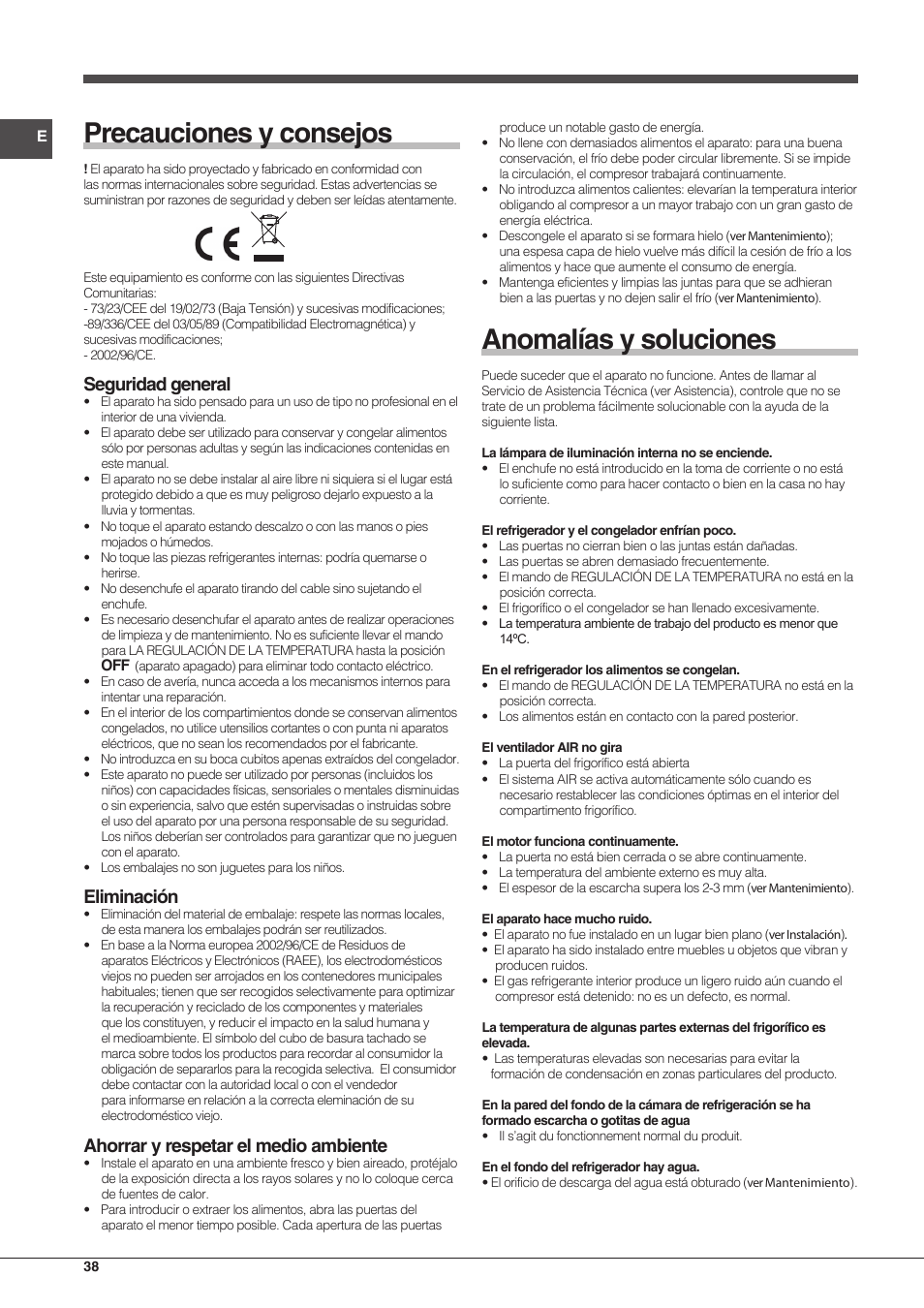 Precauciones y consejos, Anomalías y soluciones, Seguridad general | Eliminación, Ahorrar y respetar el medio ambiente | Hotpoint Ariston Combinato EBMH 18311 V O3 User Manual | Page 38 / 64