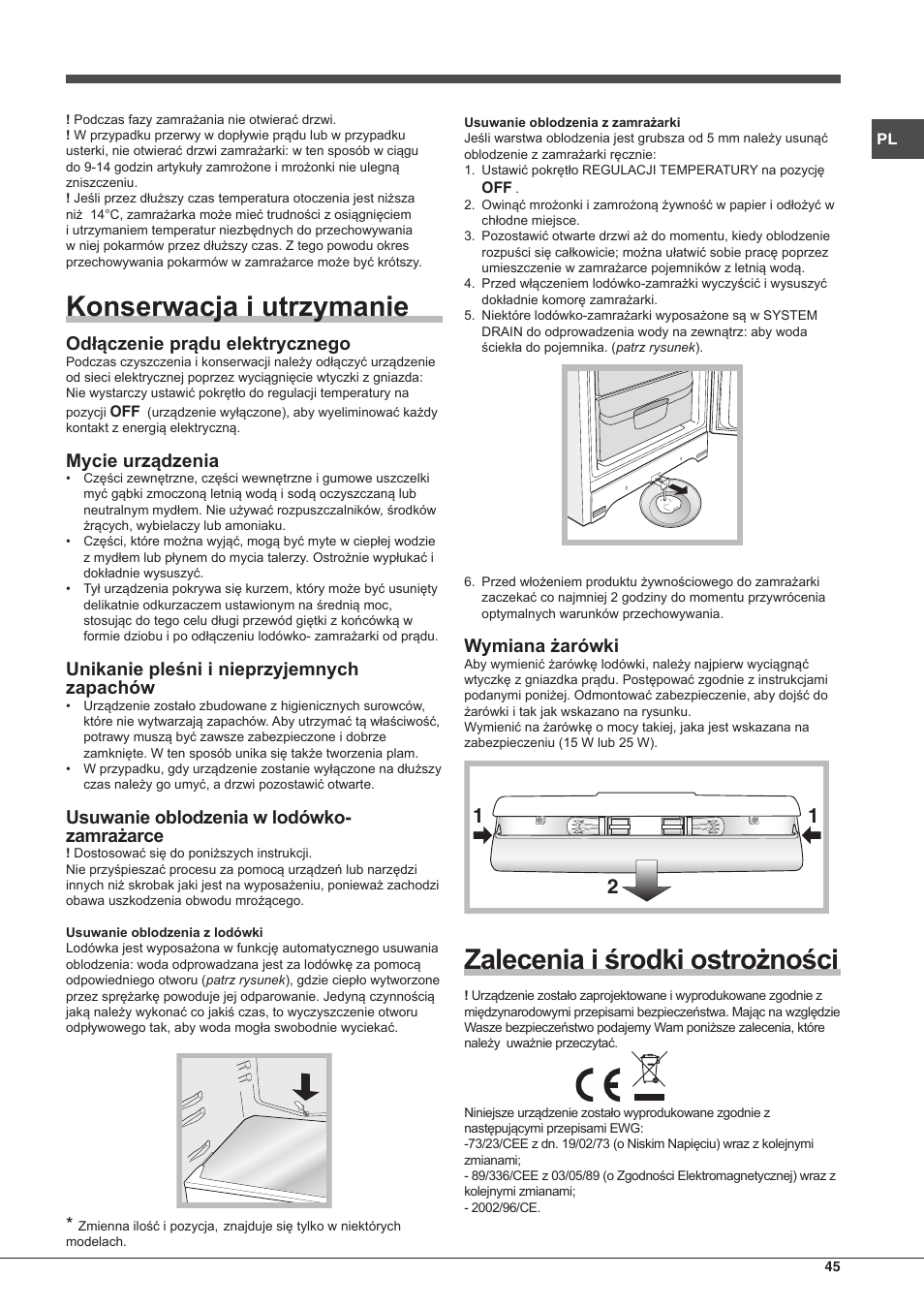 Konserwacja i utrzymanie, Zalecenia i środki ostrożności, Odłączenie prądu elektrycznego | Mycie urządzenia, Unikanie pleśni i nieprzyjemnych zapachów, Usuwanie oblodzenia w lodówko- zamrażarce, Wymiana żarówki | Hotpoint Ariston Combinato EBMH 18311 V O3 User Manual | Page 45 / 64