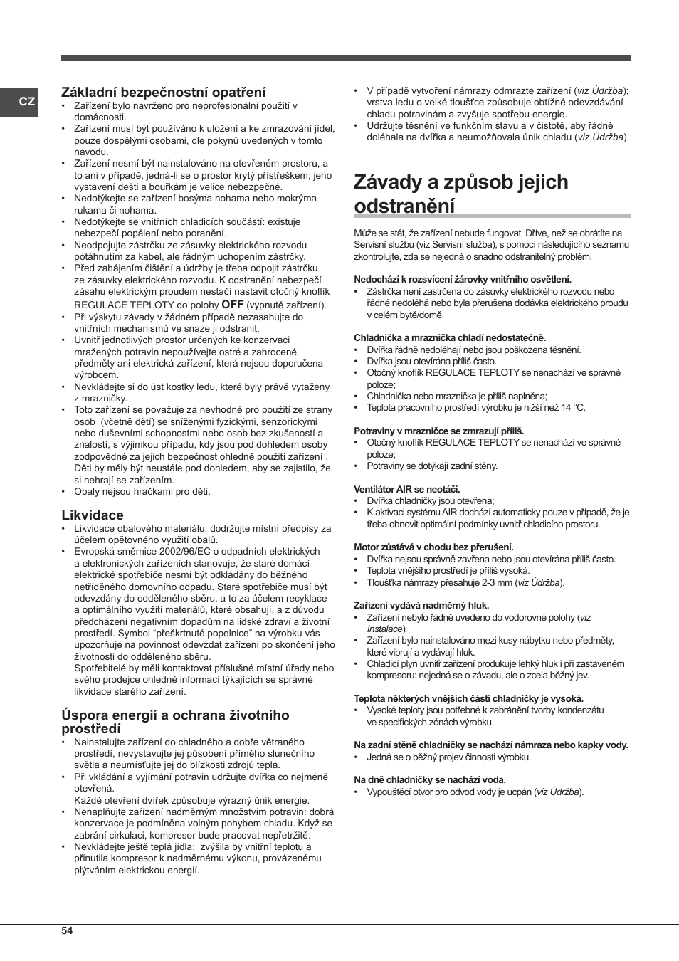 Závady a způsob jejich odstranění, Základní bezpečnostní opatření, Likvidace | Úspora energií a ochrana životního prostředí | Hotpoint Ariston Combinato EBMH 18311 V O3 User Manual | Page 54 / 64