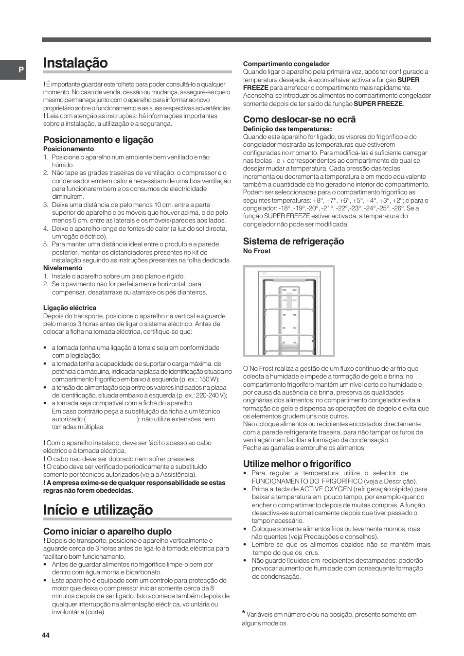 Instalação, Início e utilização, Posicionamento e ligação | Como iniciar o aparelho duplo, Como deslocar-se no ecrã, Sistema de refrigeração, Utilize melhor o frigorífico | Hotpoint Ariston EBYH 18223 03 F User Manual | Page 44 / 64