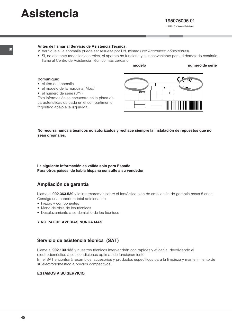 Asistencia, Ampliación de garantía, Servicio de asistencia técnica (sat) | Hotpoint Ariston Combinato SBM 1827V-HA User Manual | Page 40 / 72