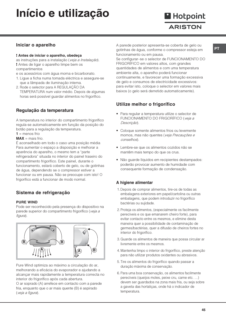 Início e utilização, Iniciar o aparelho, Regulação da temperatura | Sistema de refrigeração, Utilize melhor o frigorífico | Hotpoint Ariston Combinato SBM 1827V-HA User Manual | Page 45 / 72