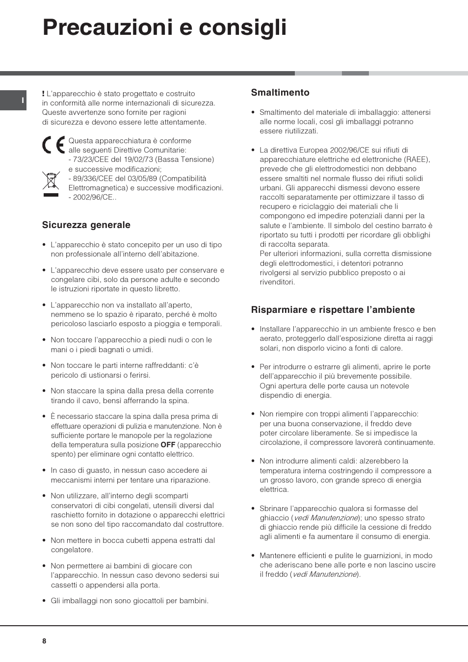 Precauzioni e consigli, Smaltimento, Risparmiare e rispettare lambiente | Sicurezza generale | Hotpoint Ariston Combinato SBM 1827V-HA User Manual | Page 8 / 72