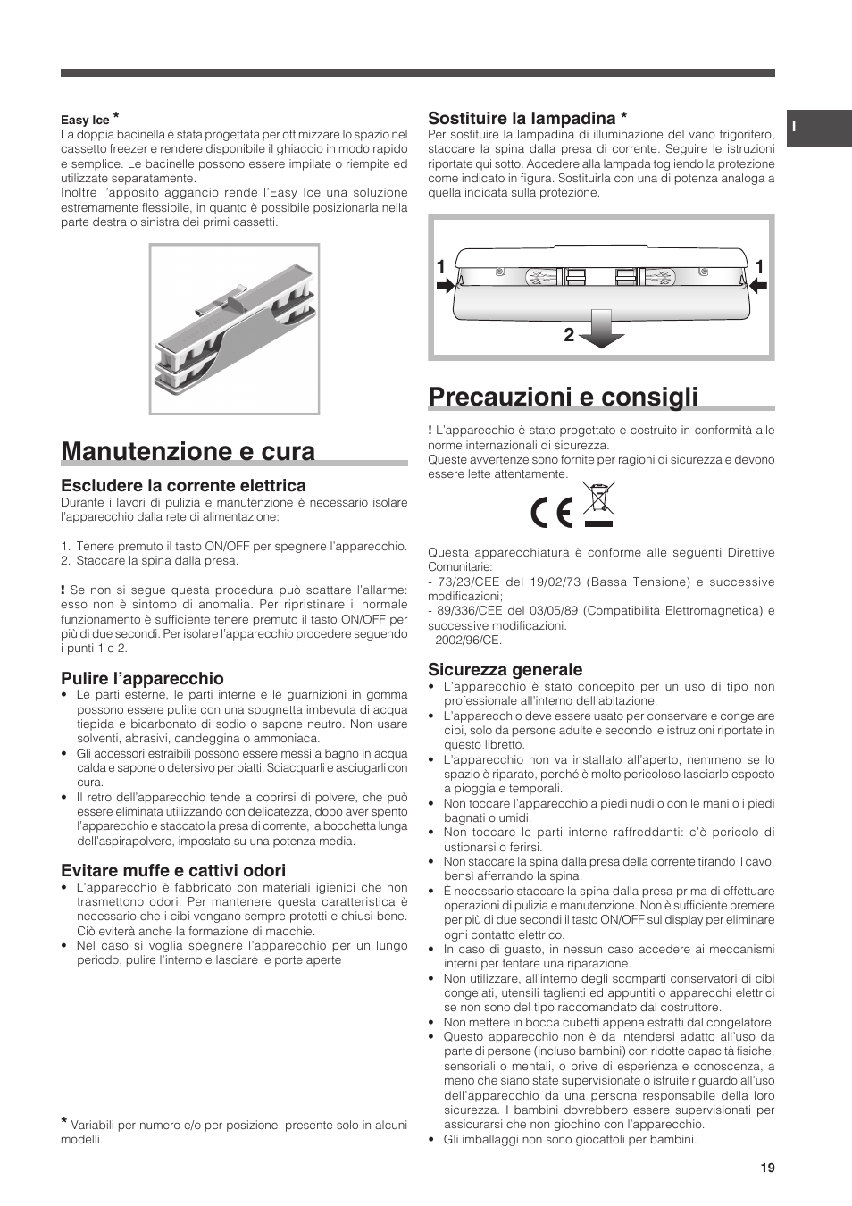 Manutenzione e cura, Precauzioni e consigli, Escludere la corrente elettrica | Pulire l’apparecchio, Evitare muffe e cattivi odori, Sostituire la lampadina, Sicurezza generale | Hotpoint Ariston Combinato EBDH 18223 F User Manual | Page 19 / 52