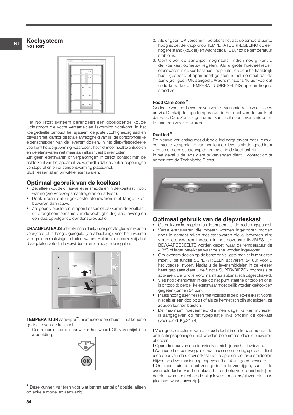 Koelsysteem, Optimaal gebruik van de koelkast, Optimaal gebruik van de diepvrieskast | Hotpoint Ariston Combinato EBDH 18223 F User Manual | Page 34 / 52