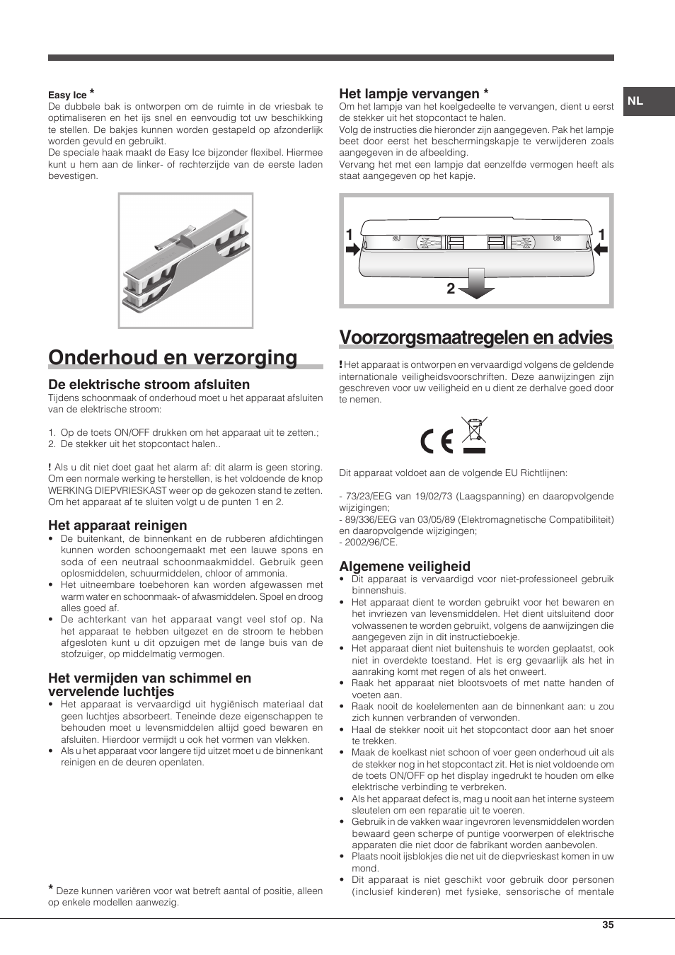 Onderhoud en verzorging, Voorzorgsmaatregelen en advies, De elektrische stroom afsluiten | Het apparaat reinigen, Het vermijden van schimmel en vervelende luchtjes, Het lampje vervangen, Algemene veiligheid | Hotpoint Ariston Combinato EBDH 18223 F User Manual | Page 35 / 52