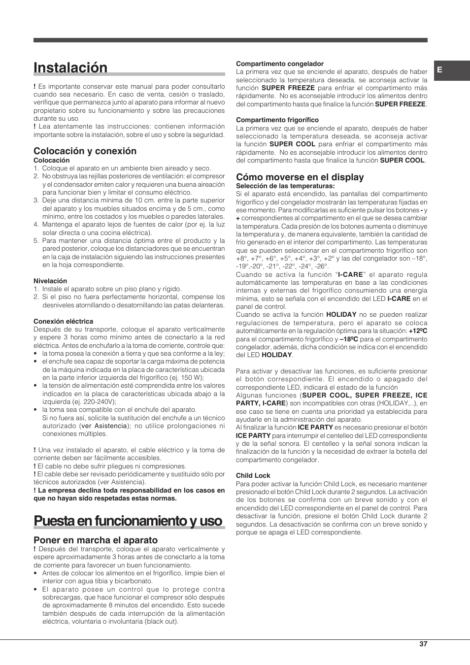 Instalación, Puesta en funcionamiento y uso, Colocación y conexión | Poner en marcha el aparato, Cómo moverse en el display | Hotpoint Ariston Combinato EBDH 18223 F User Manual | Page 37 / 52