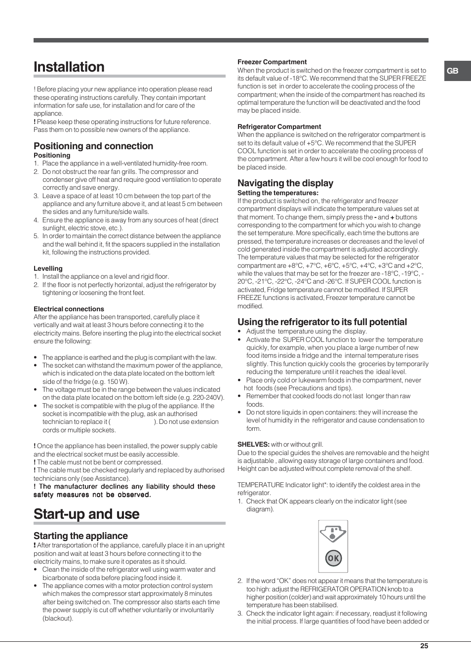 Installation, Start-up and use, Positioning and connection | Starting the appliance, Navigating the display, Using the refrigerator to its full potential | Hotpoint Ariston Combinato EBYH 20320 V User Manual | Page 25 / 64