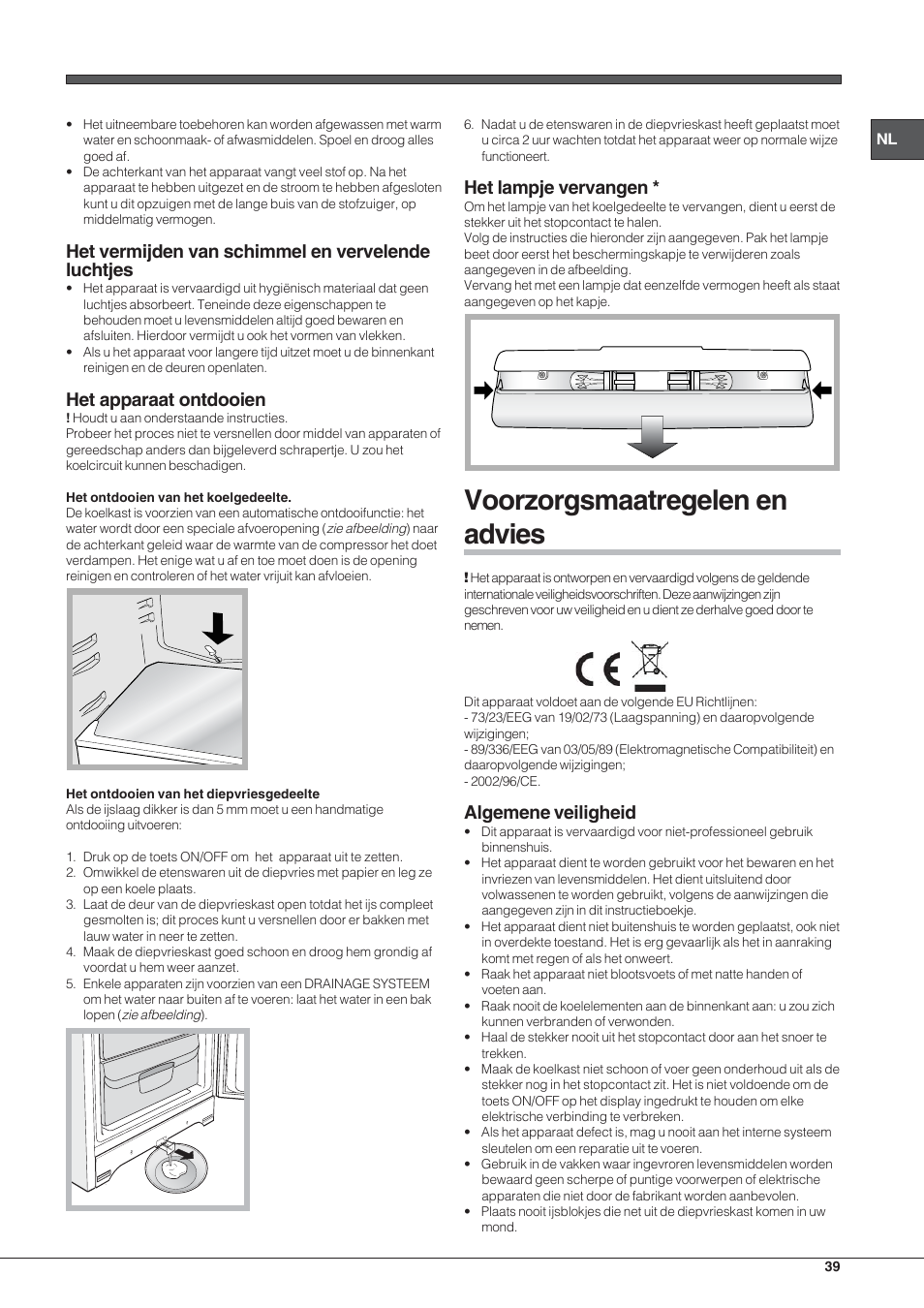 Voorzorgsmaatregelen en advies, Het vermijden van schimmel en vervelende luchtjes, Het apparaat ontdooien | Het lampje vervangen, Algemene veiligheid | Hotpoint Ariston Combinato EBYH 20320 V User Manual | Page 39 / 64