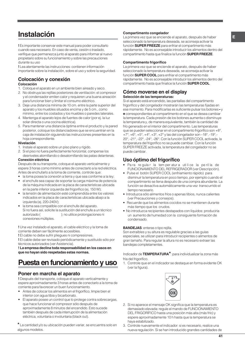 Instalación, Puesta en funcionamiento y uso, Colocación y conexión | Poner en marcha el aparato, Cómo moverse en el display, Uso óptimo del frigorífico | Hotpoint Ariston Combinato EBYH 20320 V User Manual | Page 41 / 64