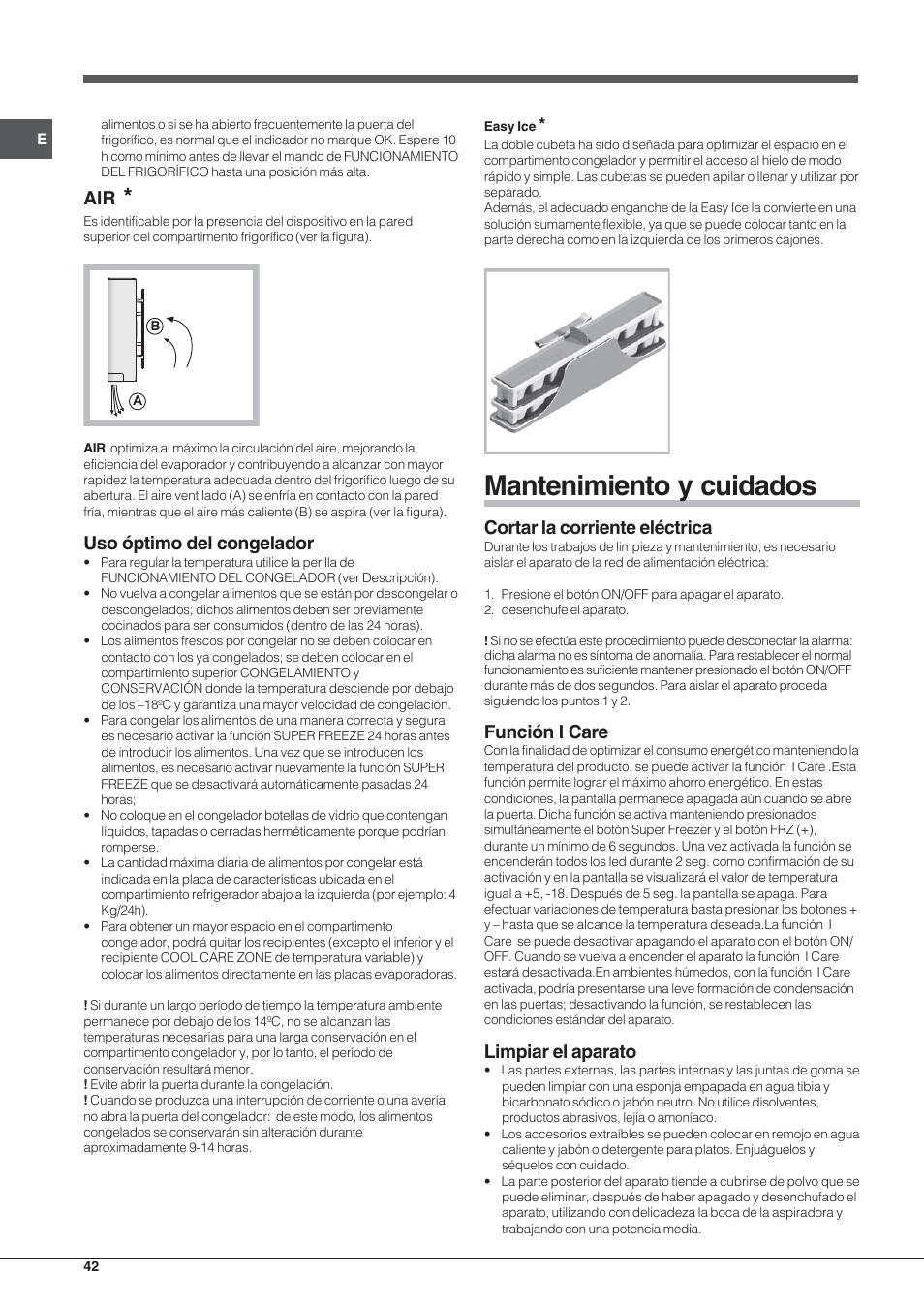 Mantenimiento y cuidados, Uso óptimo del congelador, Cortar la corriente eléctrica | Función i care, Limpiar el aparato | Hotpoint Ariston Combinato EBYH 20320 V User Manual | Page 42 / 64