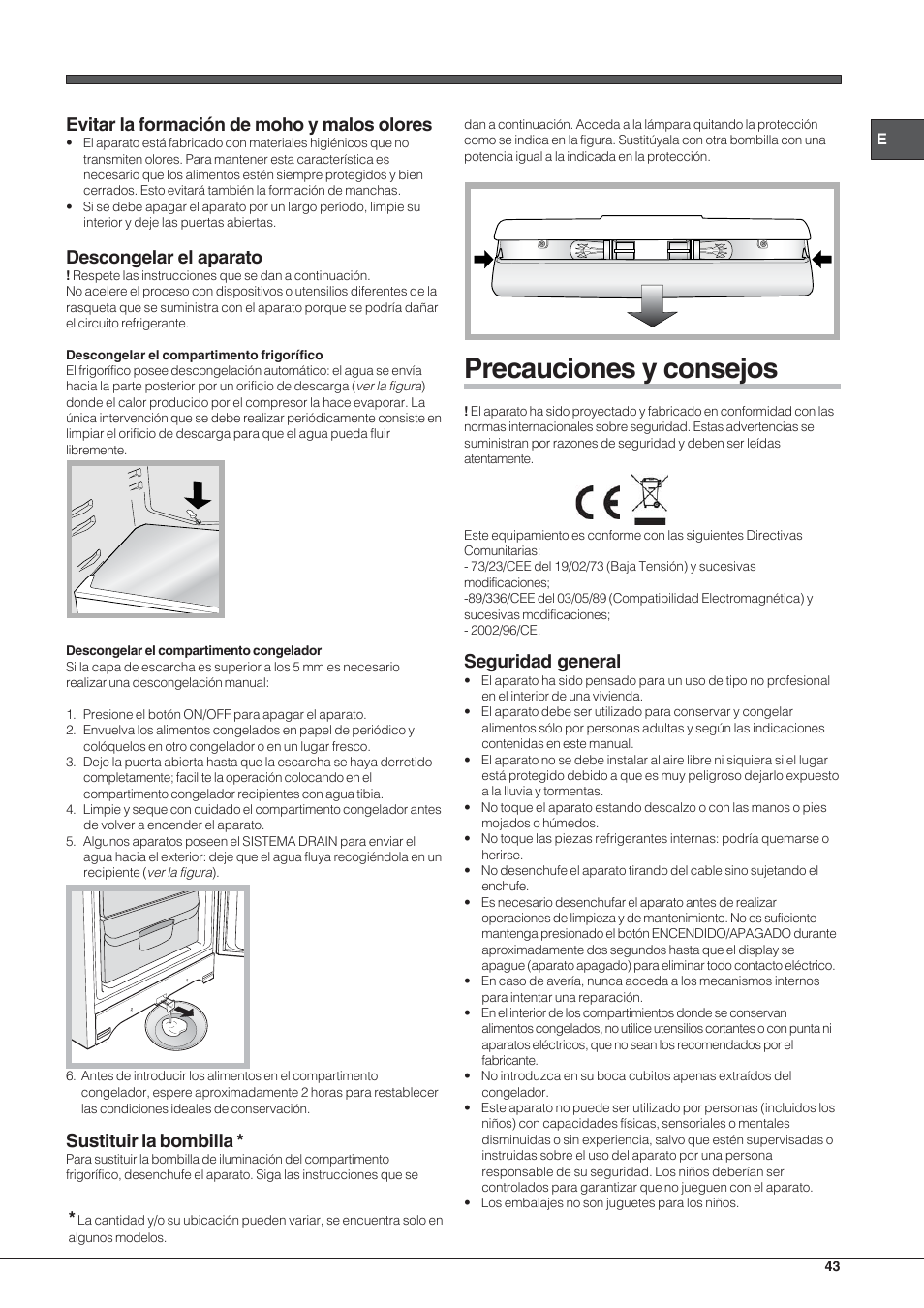 Precauciones y consejos, Evitar la formación de moho y malos olores, Descongelar el aparato | Sustituir la bombilla, Seguridad general | Hotpoint Ariston Combinato EBYH 20320 V User Manual | Page 43 / 64