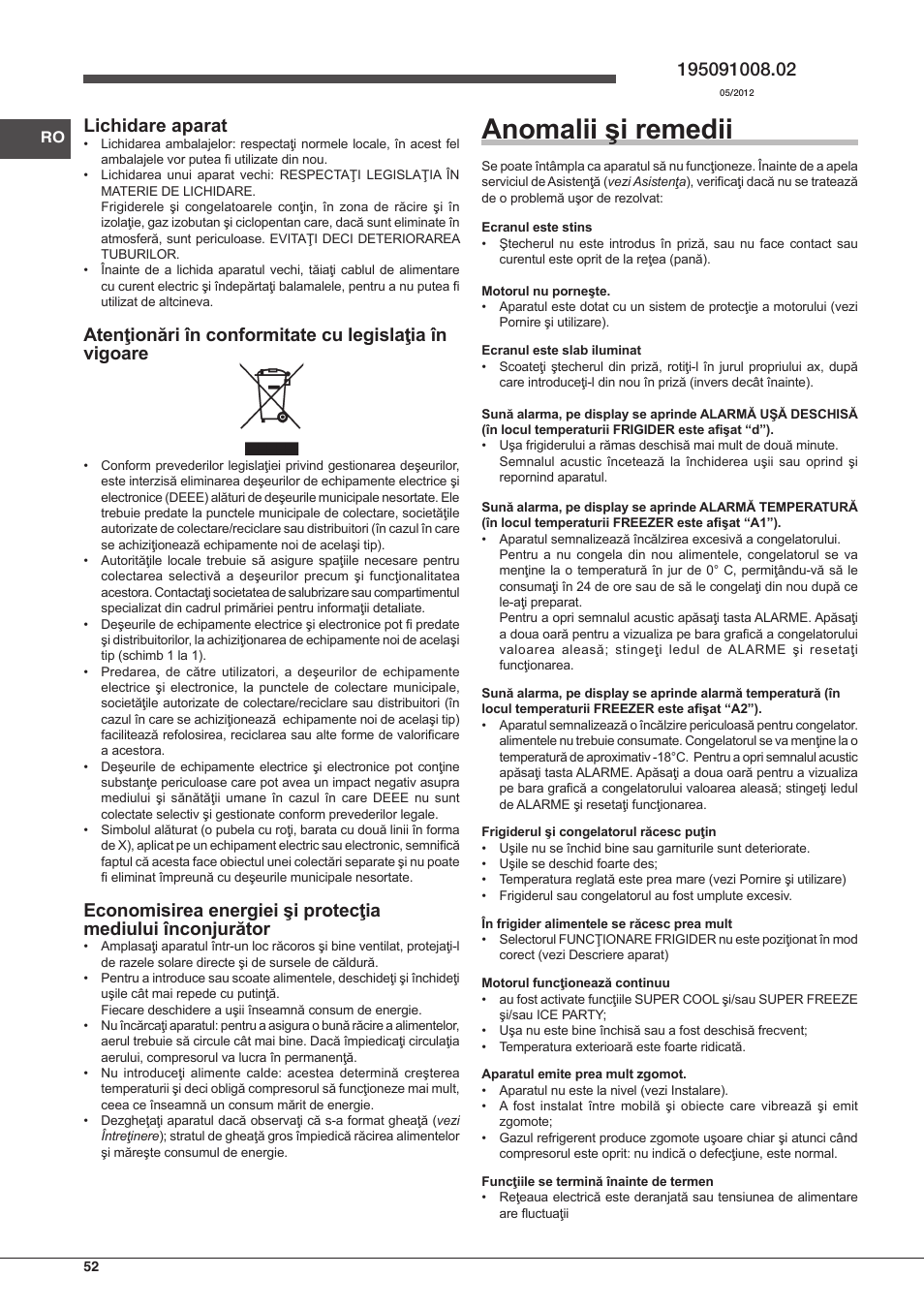 Anomalii şi remedii, Lichidare aparat | Hotpoint Ariston Combinato EBD 18323 F User Manual | Page 52 / 52