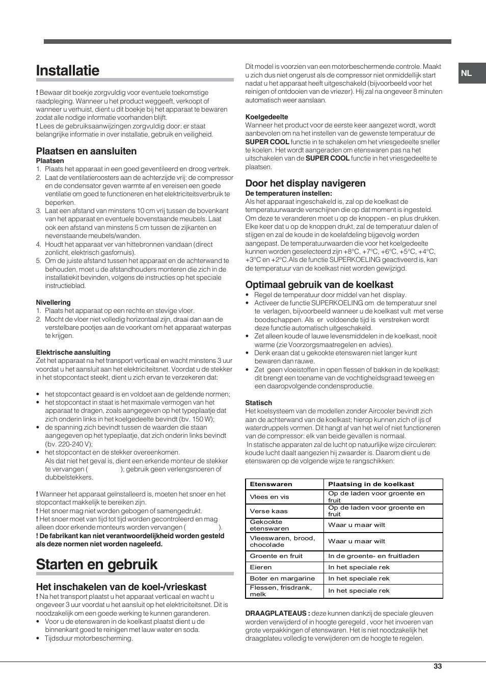 Installatie, Starten en gebruik, Plaatsen en aansluiten | Het inschakelen van de koel-/vrieskast, Door het display navigeren, Optimaal gebruik van de koelkast | Hotpoint Ariston SDSY 17xx V x User Manual | Page 33 / 60