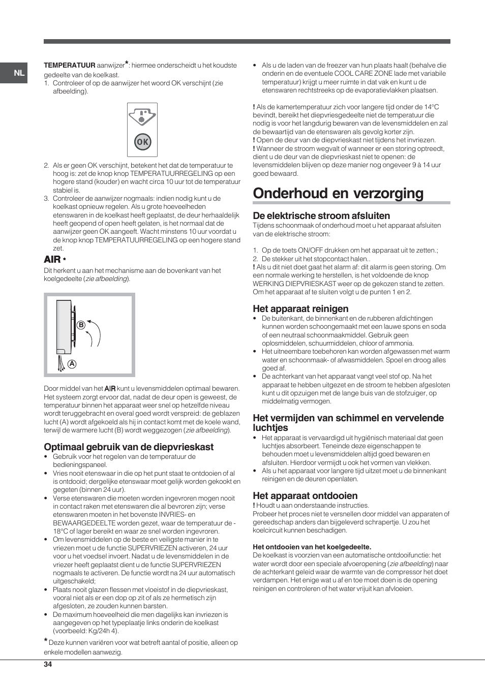 Onderhoud en verzorging, Optimaal gebruik van de diepvrieskast, De elektrische stroom afsluiten | Het apparaat reinigen, Het vermijden van schimmel en vervelende luchtjes, Het apparaat ontdooien | Hotpoint Ariston SDSY 17xx V x User Manual | Page 34 / 60