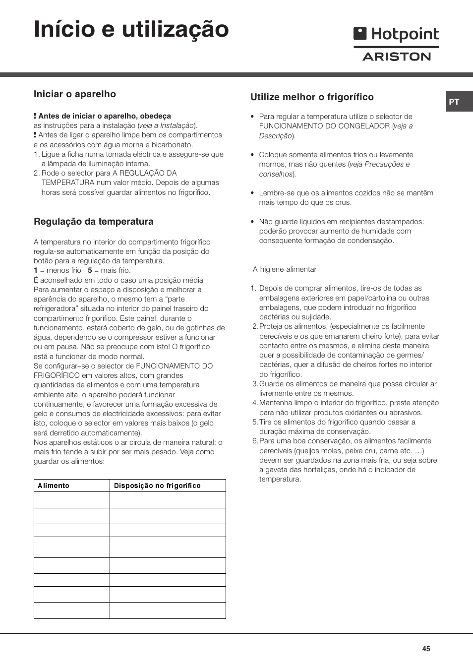 Início e utilização, Iniciar o aparelho, Regulação da temperatura | Utilize melhor o frigorífico | Hotpoint Ariston Doppia Porta BD 2931 EU-HA User Manual | Page 45 / 52