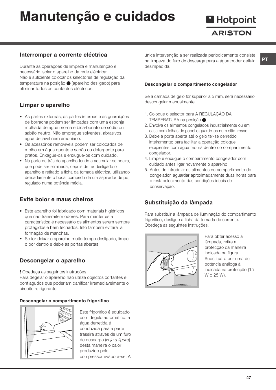 Manutenção e cuidados | Hotpoint Ariston Doppia Porta BD 2931 EU-HA User Manual | Page 47 / 52