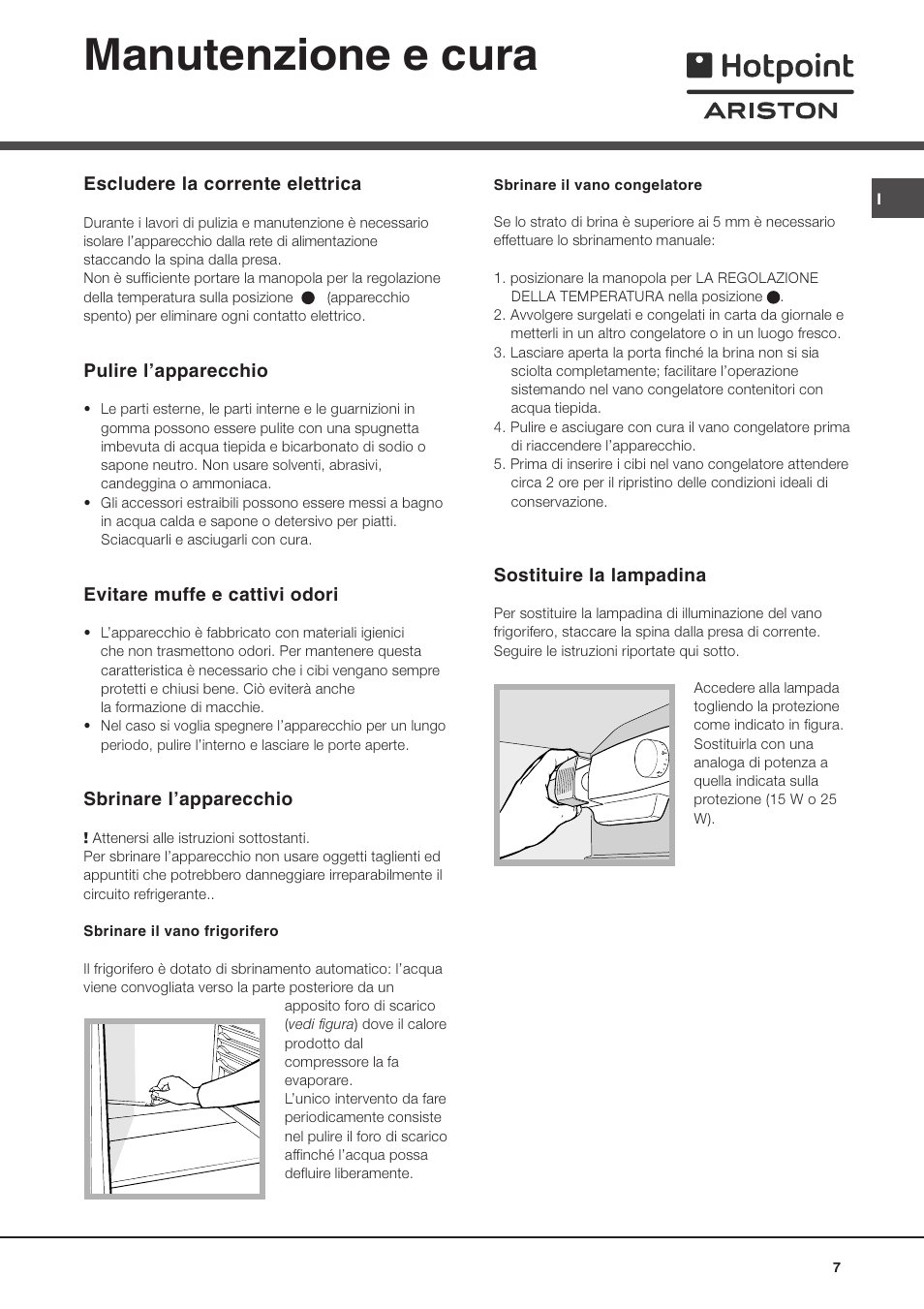Manutenzione e cura | Hotpoint Ariston Doppia Porta BD 2931 EU-HA User Manual | Page 7 / 52