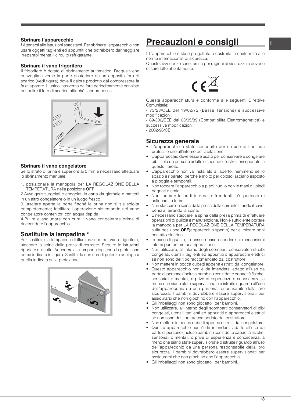 Precauzioni e consigli, Sostituire la lampadina, Sicurezza generale | Hotpoint Ariston BCB 3xx AA xx User Manual | Page 13 / 48