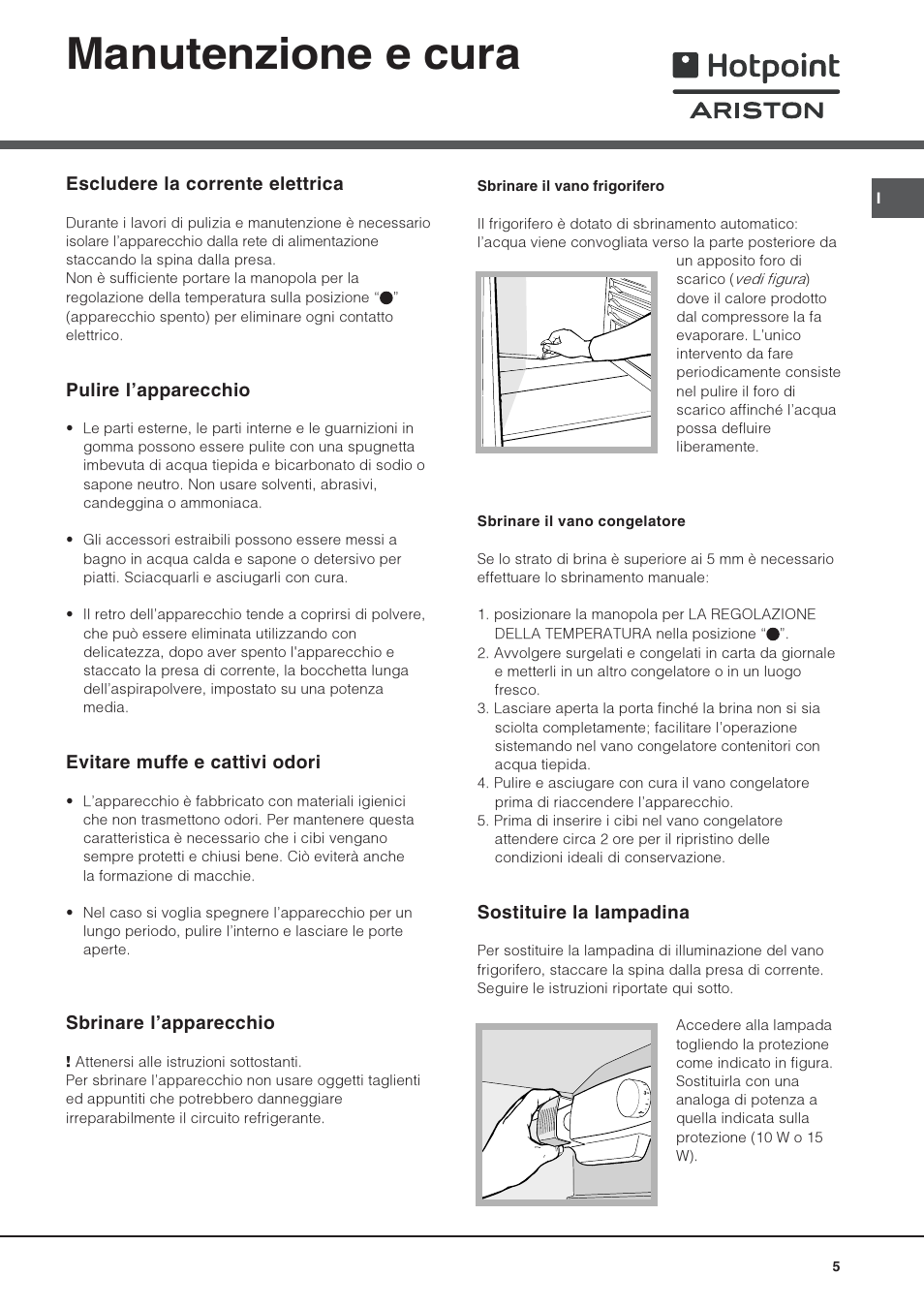 Manutenzione e cura | Hotpoint Ariston Una Porta BSZ 2321 User Manual | Page 5 / 40