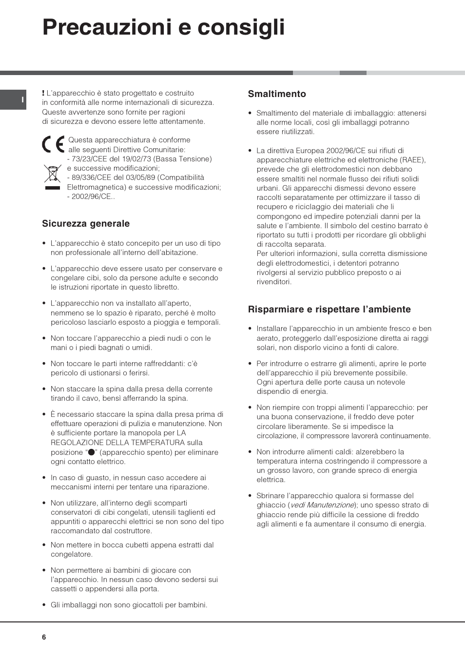 Precauzioni e consigli, Sicurezza generale, Smaltimento | Risparmiare e rispettare lambiente | Hotpoint Ariston Una Porta BSZ 2321 User Manual | Page 6 / 40