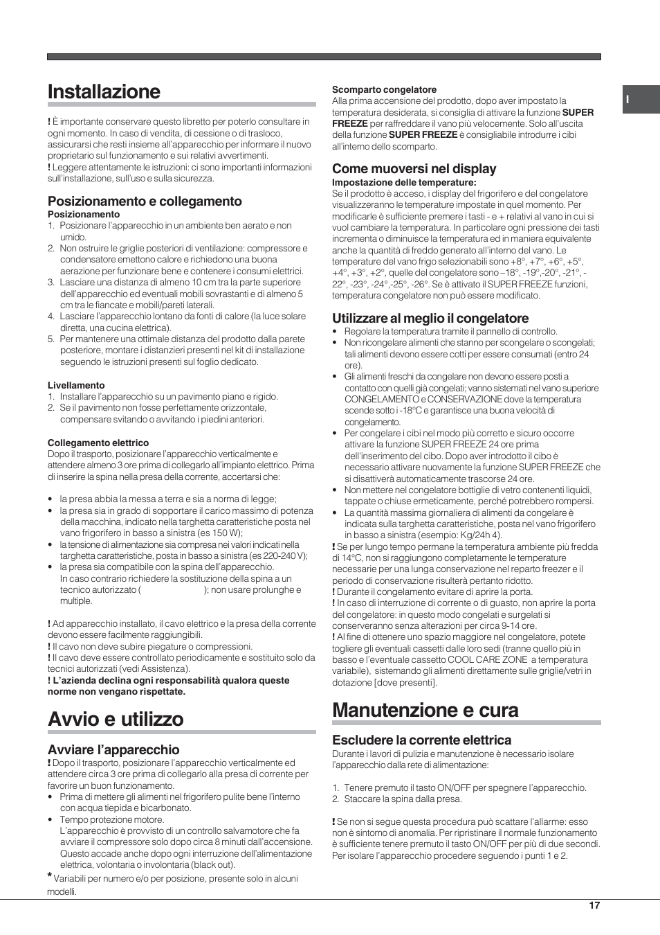 Installazione, Avvio e utilizzo, Manutenzione e cura | Posizionamento e collegamento, Avviare l’apparecchio, Come muoversi nel display, Utilizzare al meglio il congelatore, Escludere la corrente elettrica | Hotpoint Ariston UPSY 1722 F J User Manual | Page 17 / 52