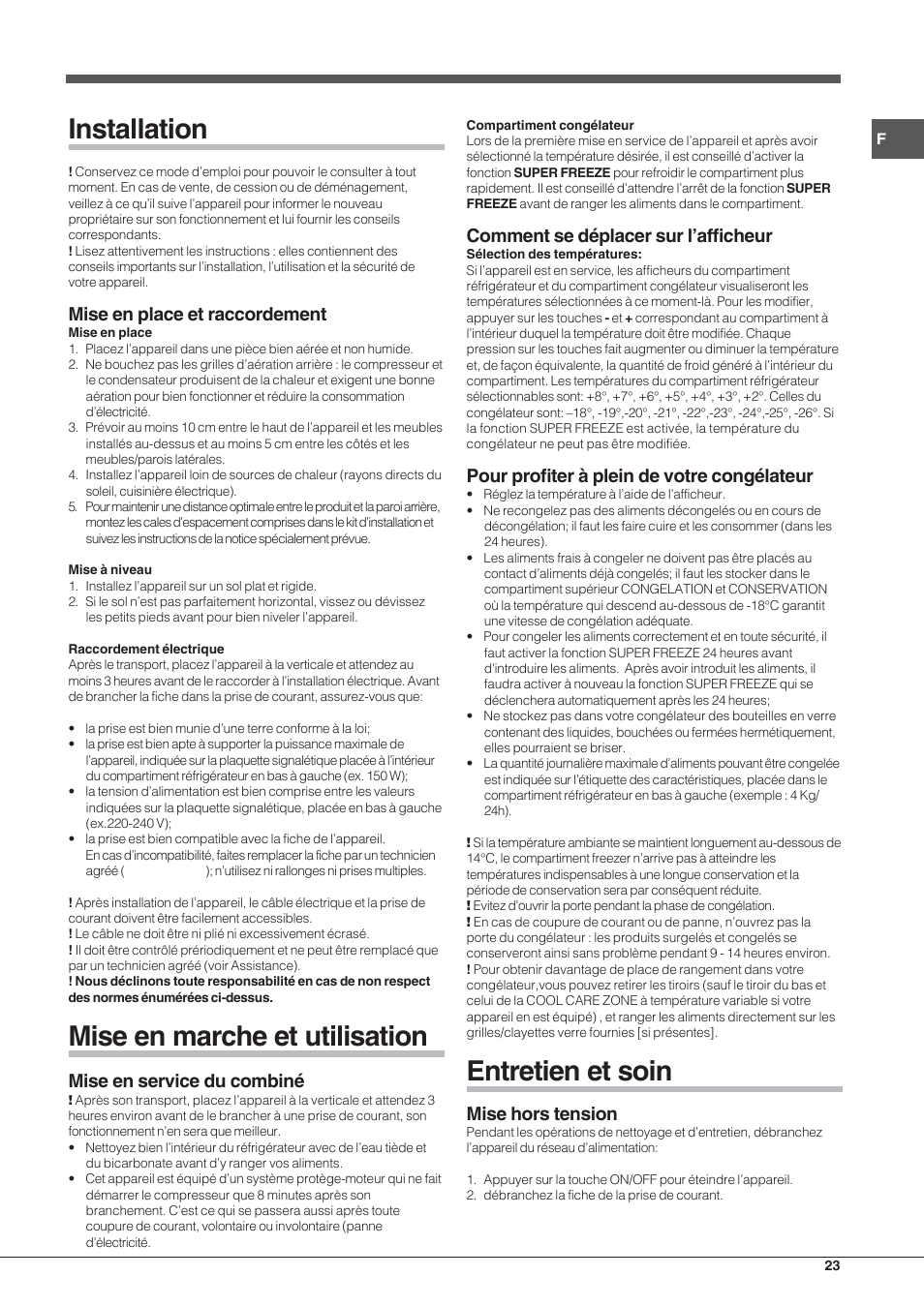 Installation, Mise en marche et utilisation, Entretien et soin | Mise en place et raccordement, Mise en service du combiné, Comment se déplacer sur l’afficheur, Pour profiter à plein de votre congélateur, Mise hors tension | Hotpoint Ariston UPSY 1722 F J User Manual | Page 23 / 52