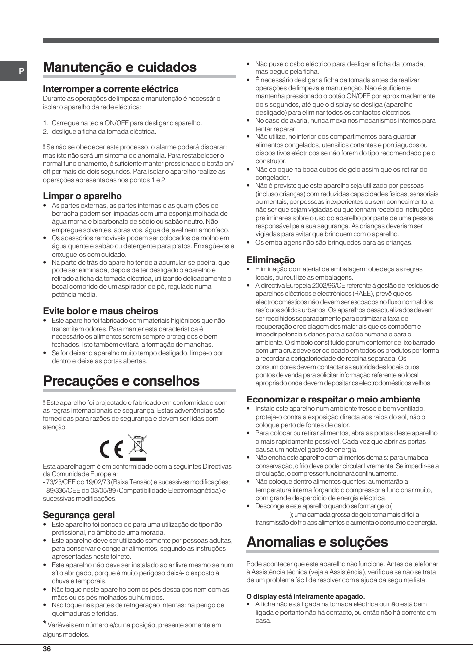 Manutenção e cuidados, Precauções e conselhos, Anomalias e soluções | Interromper a corrente eléctrica, Limpar o aparelho, Evite bolor e maus cheiros, Segurança geral, Eliminação, Economizar e respeitar o meio ambiente | Hotpoint Ariston UPSY 1722 F J User Manual | Page 36 / 52