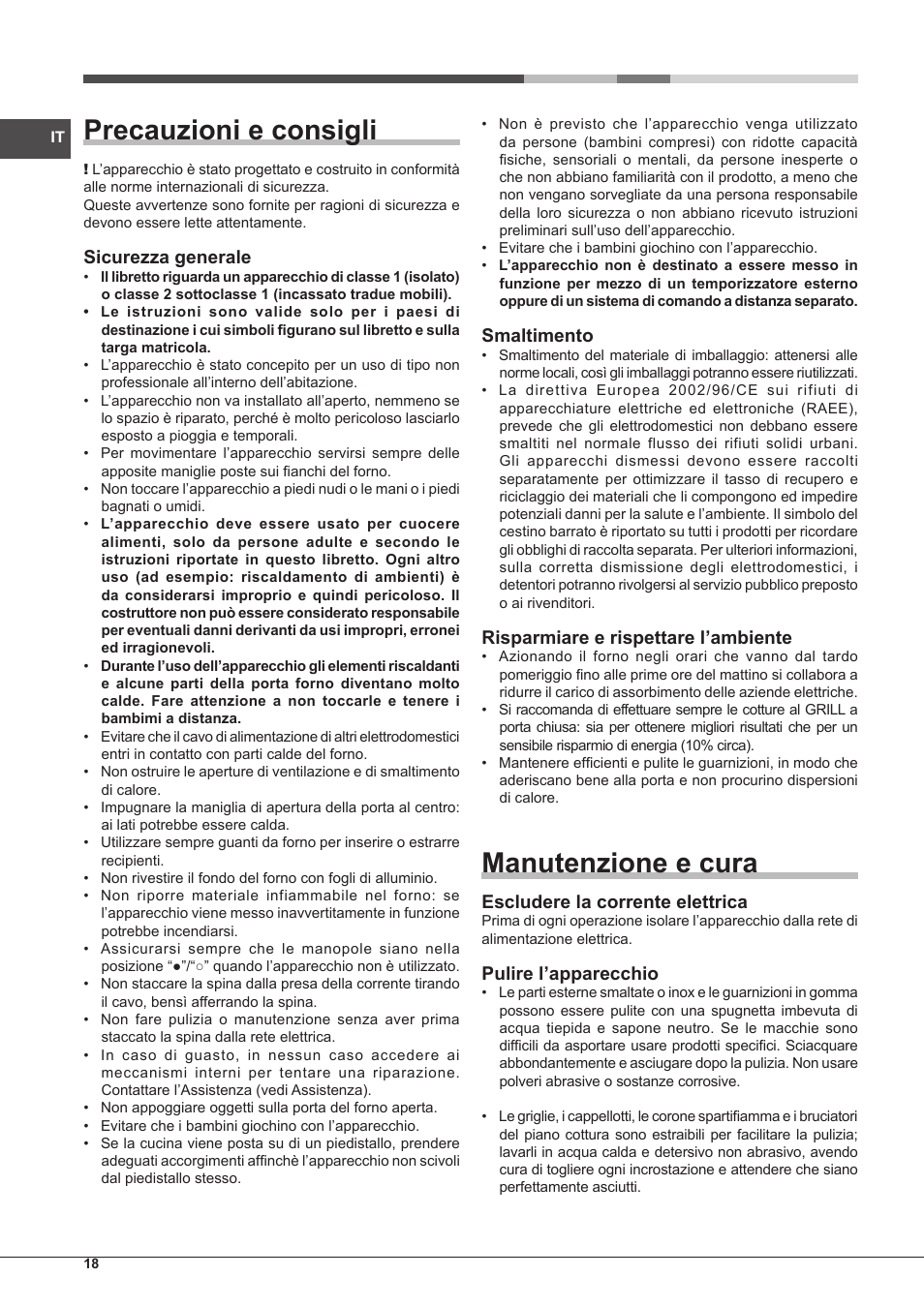 Precauzioni e consigli, Manutenzione e cura, Sicurezza generale | Smaltimento, Risparmiare e rispettare l’ambiente, Escludere la corrente elettrica, Pulire l’apparecchio | Hotpoint Ariston CP65SG1-HA S User Manual | Page 18 / 60