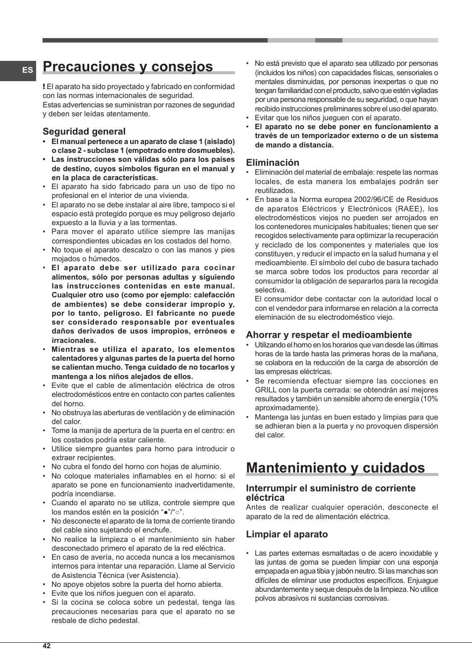 Precauciones y consejos, Mantenimiento y cuidados, Seguridad general | Eliminación, Ahorrar y respetar el medioambiente, Interrumpir el suministro de corriente eléctrica, Limpiar el aparato | Hotpoint Ariston CP65SG1-HA S User Manual | Page 42 / 60