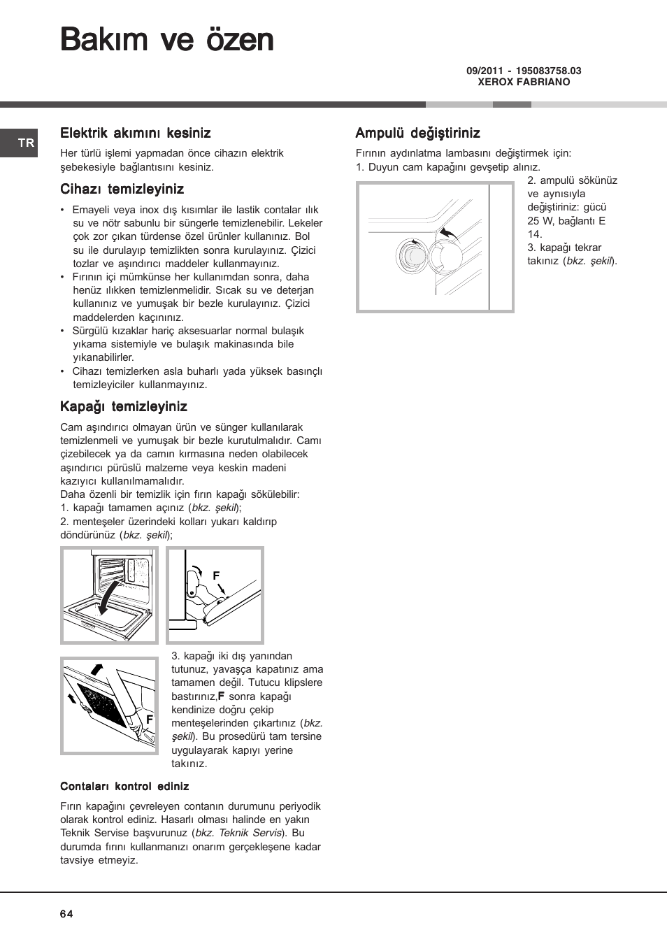 Bakým ve özen | Hotpoint Ariston Deco FHR 540 (AN)-HA User Manual | Page 64 / 64