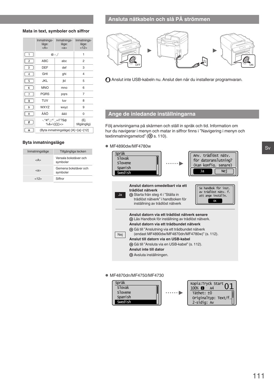 Ansluta nätkabeln och slå på strömmen, Ange de inledande inställningarna, Navigering i menyn och textinmatningsmetod | Canon i-SENSYS MF4890dw User Manual | Page 111 / 292