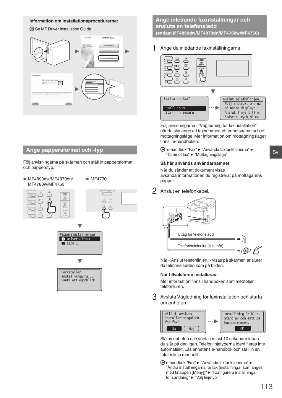 Ange pappersformat och -typ, Ange inledande faxinställningar och ansluta, En telefonsladd | Endast mf4890dw/mf4870dn/mf4780w/mf4750) | Canon i-SENSYS MF4890dw User Manual | Page 113 / 292