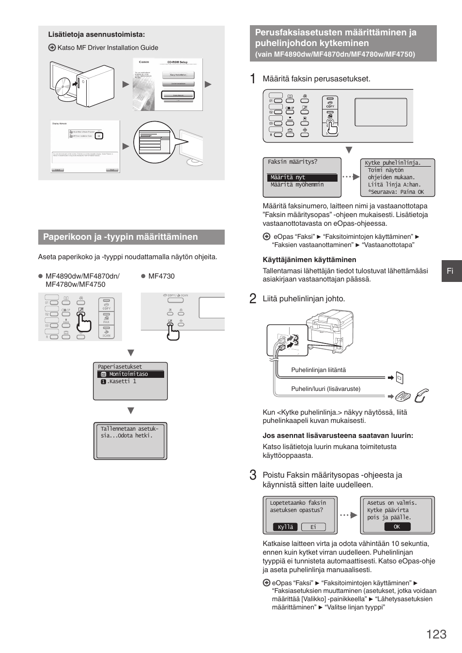 Paperikoon ja -tyypin määrittäminen, Perusfaksiasetusten määrittäminen ja, Puhelinjohdon kytkeminen | Vain mf4890dw/mf4870dn/mf4780w/mf4750), Ohtaan ”paperikoon ja -tyypin määrittäminen, S. 123) | Canon i-SENSYS MF4890dw User Manual | Page 123 / 292