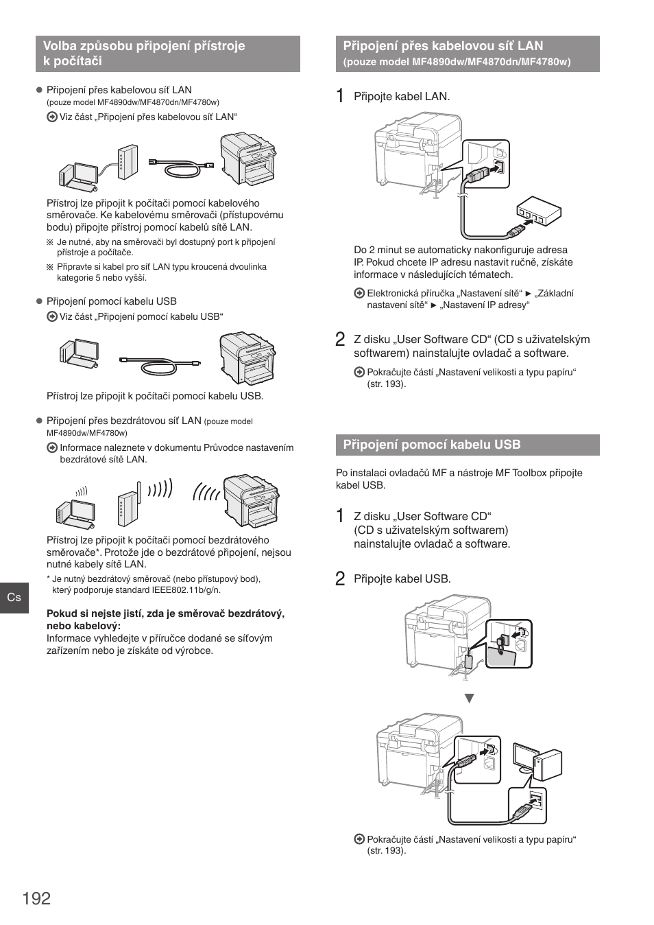 Volba způsobu připojení přístroje, K počítači, Připojení přes kabelovou síť lan | Pouze model mf4890dw/mf4870dn/mf4780w), Připojení pomocí kabelu usb, Ačujte částí „připojení přes kabelovou síť lan | Canon i-SENSYS MF4890dw User Manual | Page 192 / 292