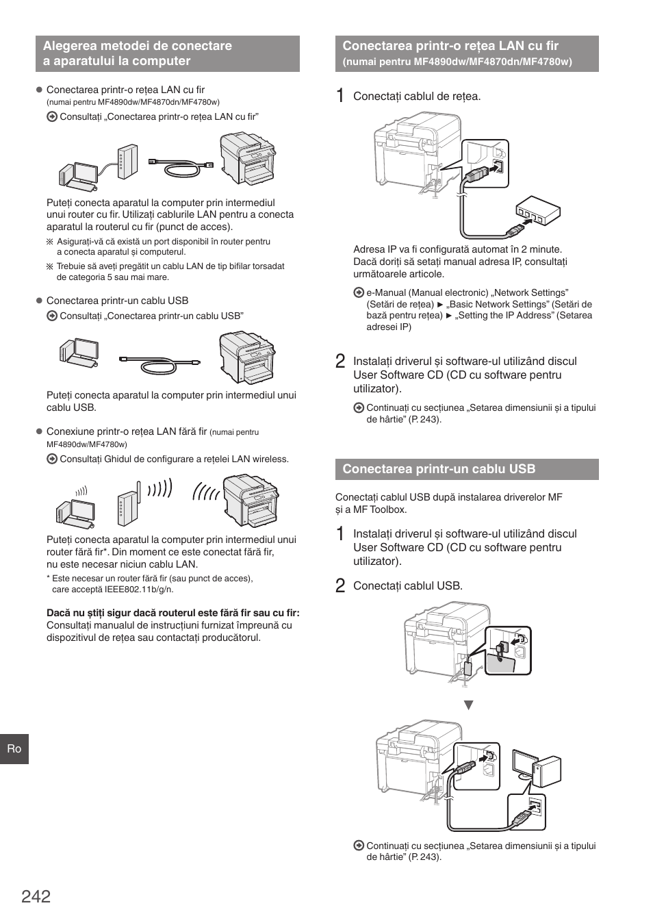 Alegerea metodei de conectare, A aparatului la computer, Conectarea printr-o reţea lan cu fir | Numai pentru mf4890dw/mf4870dn/mf4780w), Conectarea printr-un cablu usb, Numai pentru mf4890dw/mf4870dn/mf4780w)” (p. 242), P. 242) | Canon i-SENSYS MF4890dw User Manual | Page 242 / 292