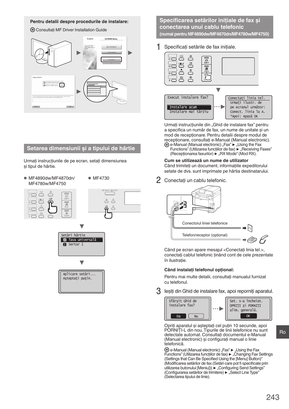 Setarea dimensiunii şi a tipului de hârtie, Specificarea setărilor iniţiale de fax şi, Conectarea unui cablu telefonic | Numai pentru mf4890dw/mf4870dn/ mf4780w/mf4750), De hârtie” (p. 243) | Canon i-SENSYS MF4890dw User Manual | Page 243 / 292