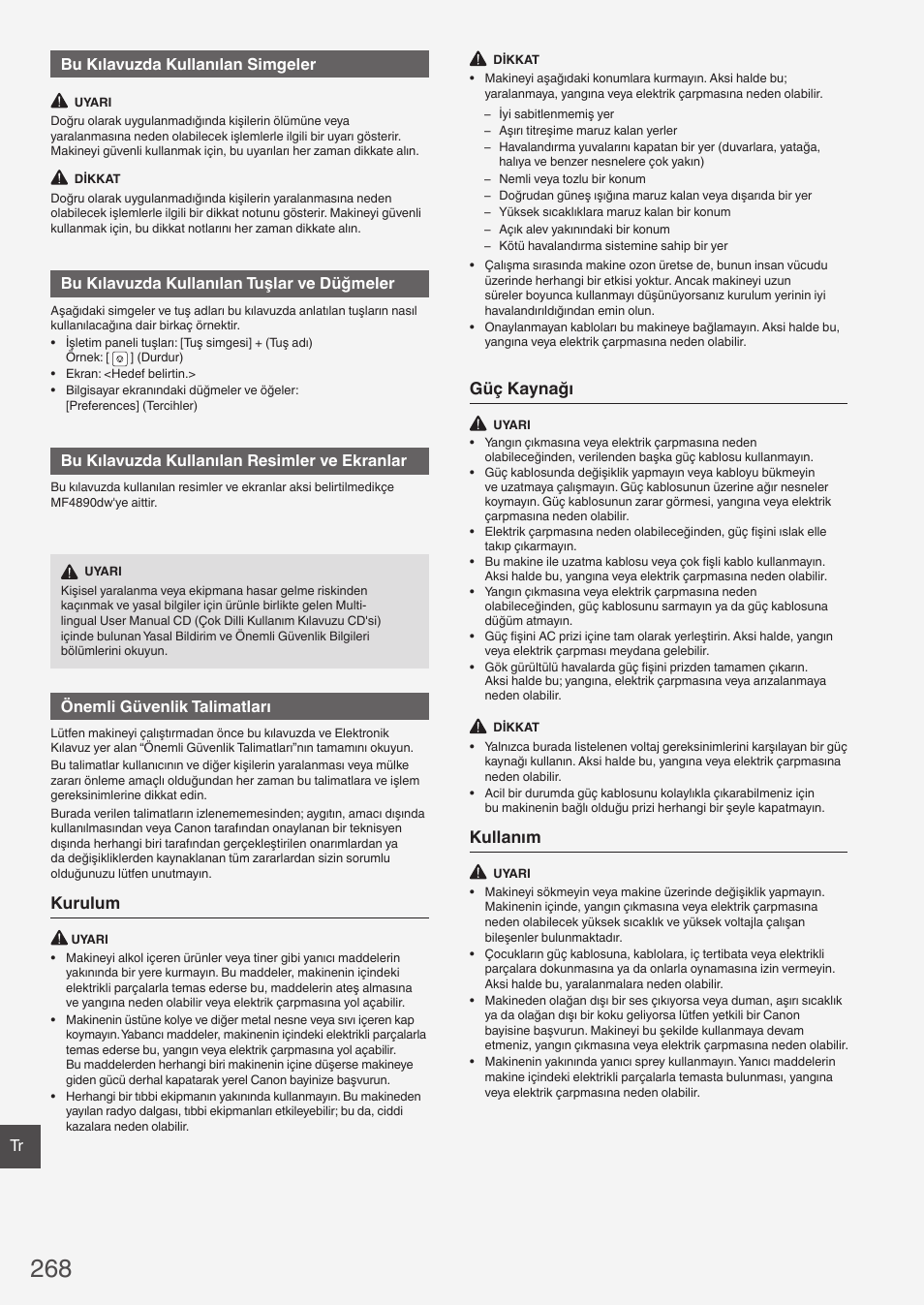 Kurulum, Güç kaynağı, Kullanım | Tr bu kılavuzda kullanılan simgeler, Bu kılavuzda kullanılan tuşlar ve düğmeler, Bu kılavuzda kullanılan resimler ve ekranlar, Önemli güvenlik talimatları | Canon i-SENSYS MF4890dw User Manual | Page 268 / 292