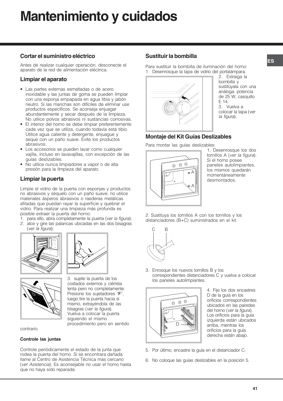 Mantenimiento y cuidados, Cortar el suministro eléctrico, Limpiar el aparato | Limpiar la puerta, Sustituir la bombilla, Montaje del kit guías deslizables | Hotpoint Ariston Diamond FD 61.1 (SL)-HA User Manual | Page 41 / 72