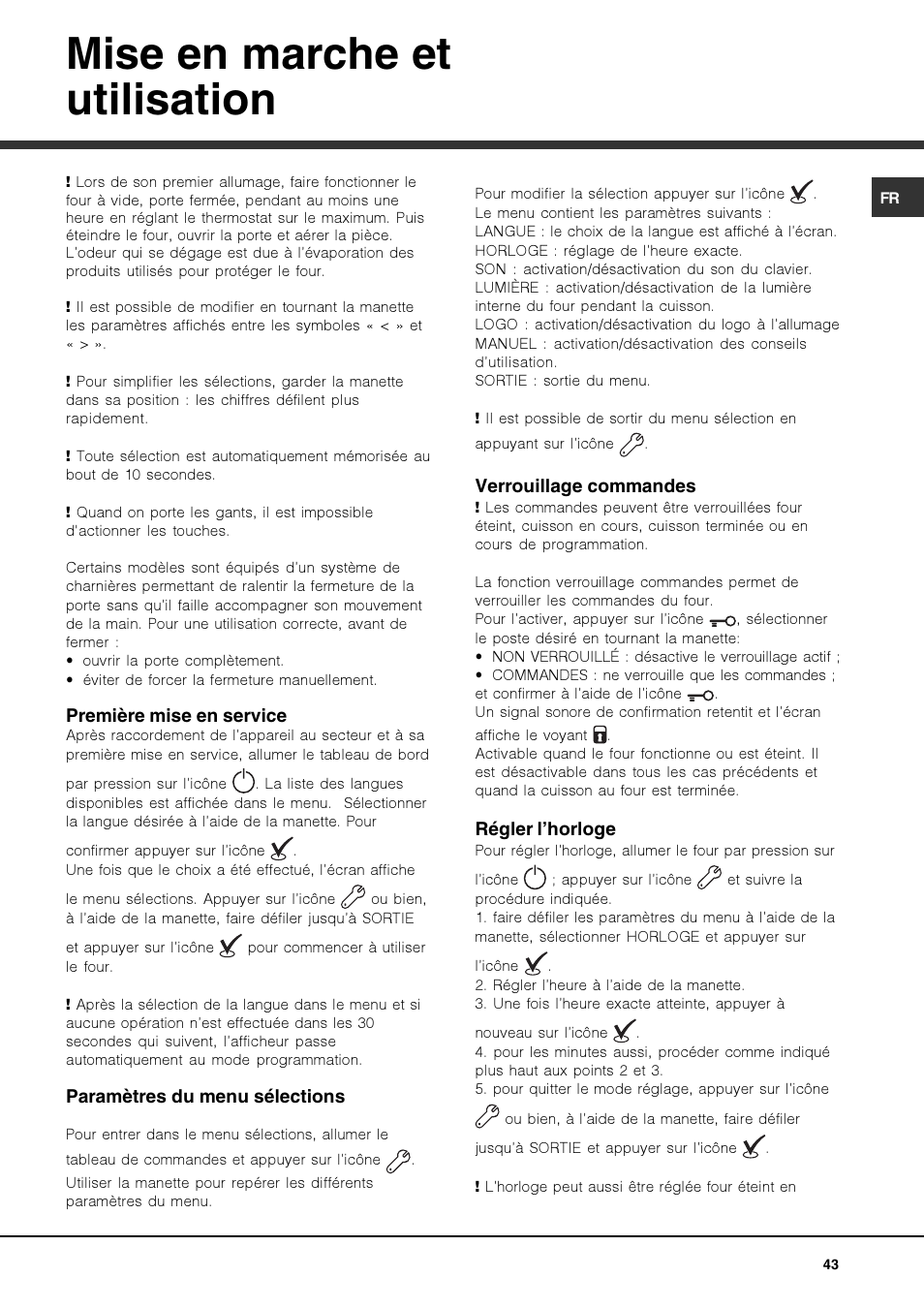 Mise en marche et utilisation | Hotpoint Ariston Luce FK 1041.20 X-HA User Manual | Page 43 / 60