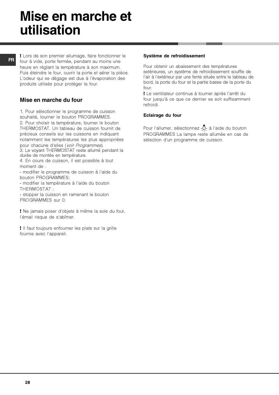 Mise en marche et utilisation | Hotpoint Ariston Luce FK 83 X-HA User Manual | Page 28 / 72