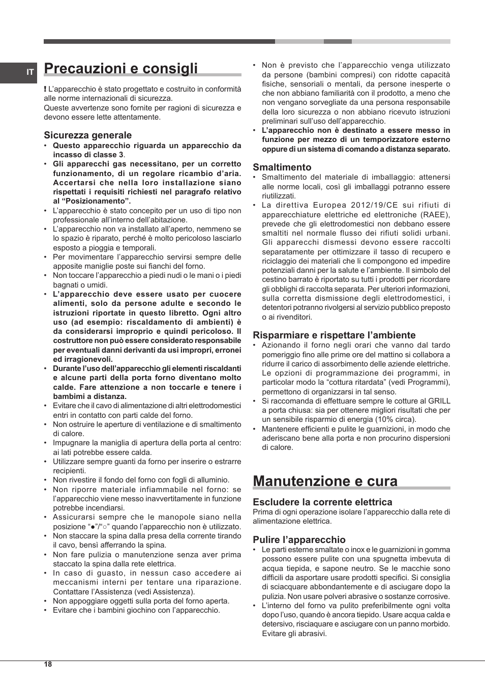 Precauzioni e consigli, Manutenzione e cura, Sicurezza generale | Smaltimento, Risparmiare e rispettare l’ambiente, Escludere la corrente elettrica, Pulire l’apparecchio | Hotpoint Ariston FH G /HA S User Manual | Page 18 / 80