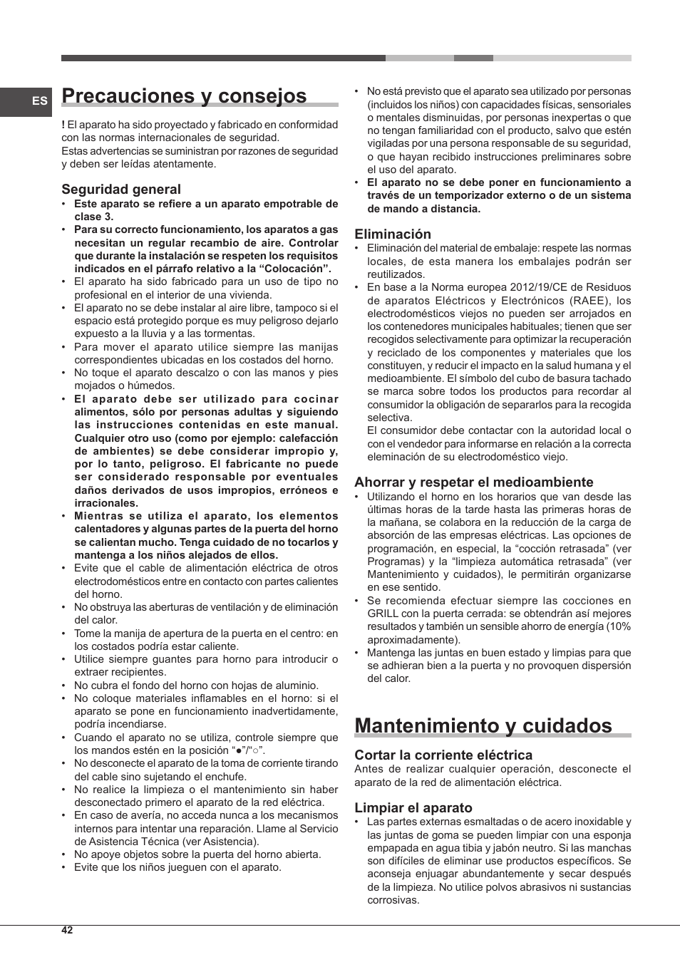 Precauciones y consejos, Mantenimiento y cuidados, Seguridad general | Eliminación, Ahorrar y respetar el medioambiente, Cortar la corriente eléctrica, Limpiar el aparato | Hotpoint Ariston FH G /HA S User Manual | Page 42 / 80