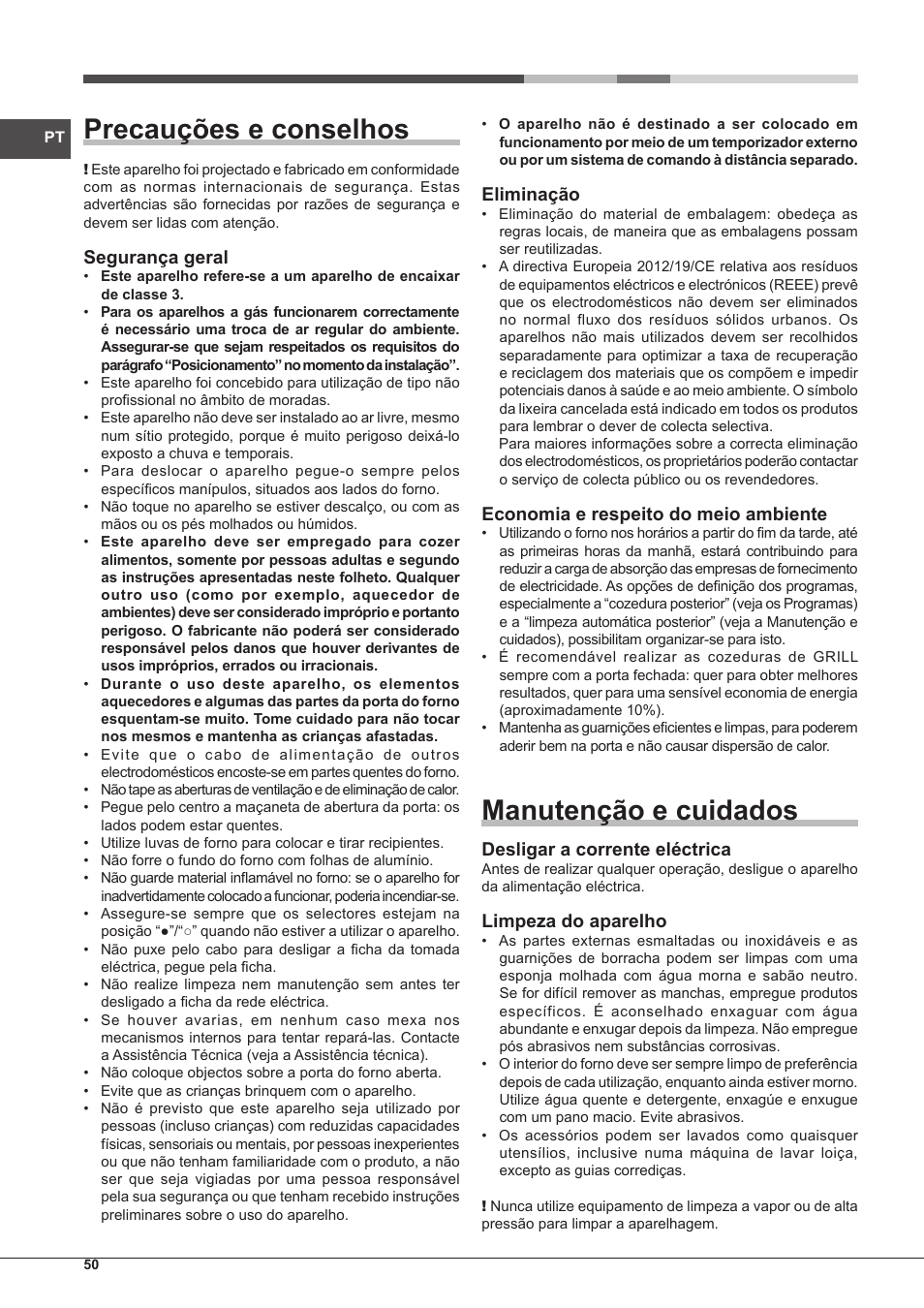 Precauções e conselhos, Manutenção e cuidados, Segurança geral | Eliminação, Economia e respeito do meio ambiente, Desligar a corrente eléctrica, Limpeza do aparelho | Hotpoint Ariston FH G /HA S User Manual | Page 50 / 80