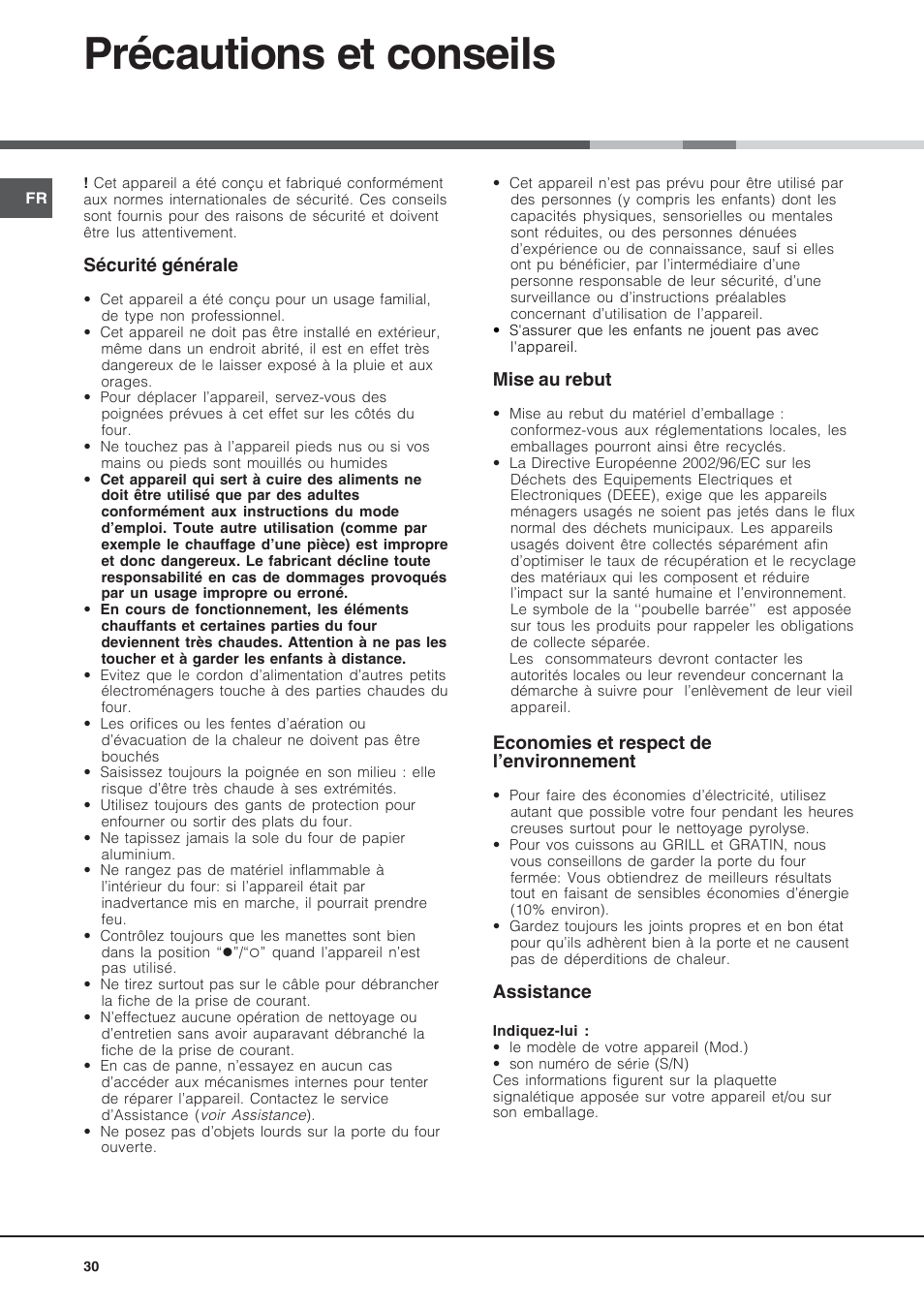 Précautions et conseils, Sécurité générale, Mise au rebut | Economies et respect de l’environnement, Assistance | Hotpoint Ariston Style FH 53 IX-HA User Manual | Page 30 / 72