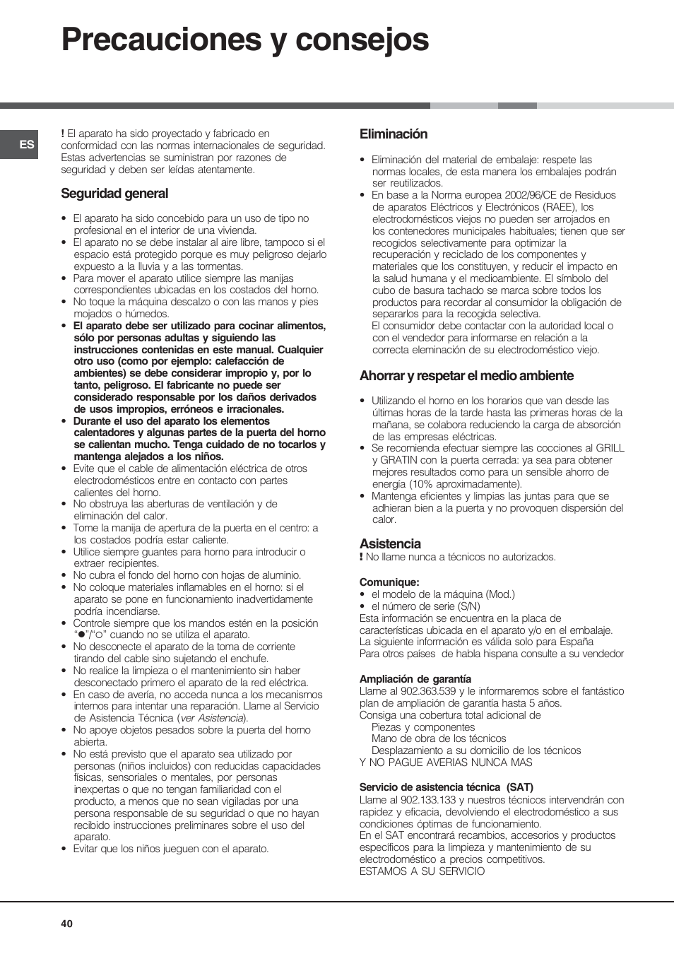 Precauciones y consejos, Seguridad general, Eliminación | Ahorrar y respetar el medio ambiente, Asistencia | Hotpoint Ariston Style FH 53 IX-HA User Manual | Page 40 / 72