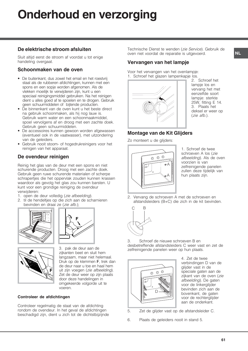 Onderhoud en verzorging, De elektrische stroom afsluiten, Schoonmaken van de oven | De ovendeur reinigen, Vervangen van het lampje, Montage van de kit glijders | Hotpoint Ariston Style FH 53 IX-HA User Manual | Page 61 / 72