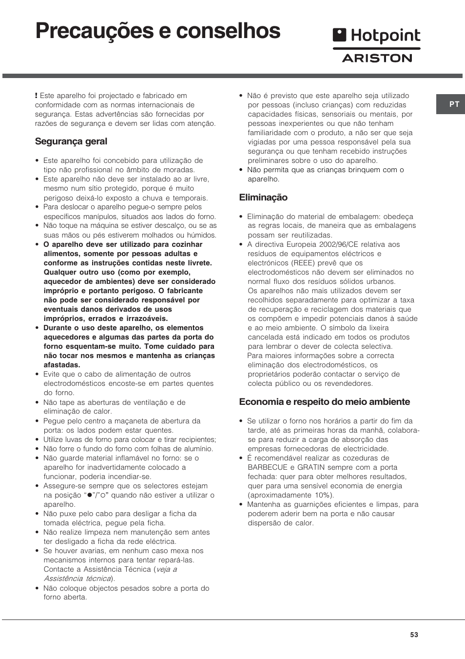 Precauções e conselhos, Segurança geral, Eliminação | Economia e respeito do meio ambiente | Hotpoint Ariston Tradizione FT 820.1 IX-HA User Manual | Page 53 / 56